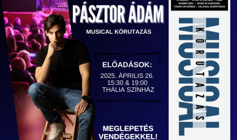 Musicalkörutazás - Pásztor Ádám önállóestje