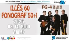 PénteK13 – FG-4 tribute zenekar: ILLÉS 60 – FONOGRÁF 50+1 koncert