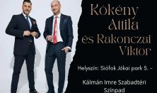 Kökény Attila és Rakonczai Viktor koncert