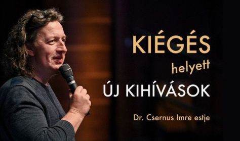 KIÉGÉS helyett ÚJ KIHÍVÁSOK  - Dr. Csernus Imre előadás Gyöngyösön