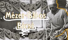 Mézes-bábos búcsú | Tárlatvezetés, bábelőadás, mézeskalács sütés