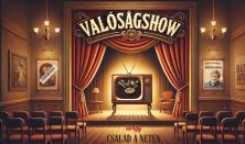 ValóságSHOW, avagy család a neten//ősbemutató