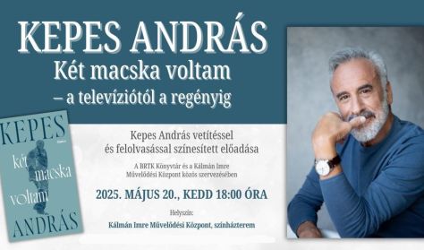 KEPES ANDRÁS: Két macska voltam – a televíziótól a regényig