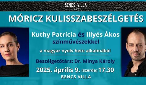 Móricz kulisszabeszélgetés - Kuthy Patrícia és Illyés Ákos színművészekkel