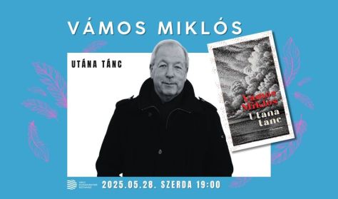 Vámos Miklós: Utána Tánc