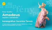 Szegedi Kortárs Balett - Müpa: Amadeus