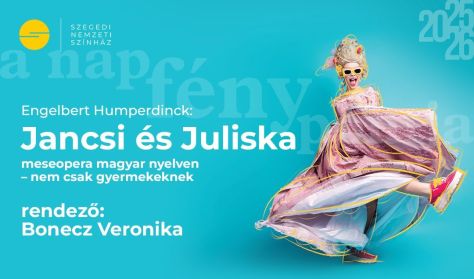 E. Humperdinck: Jancsi és Juliska