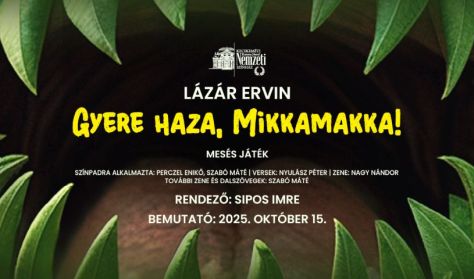 Gyere haza, Mikkamakka!