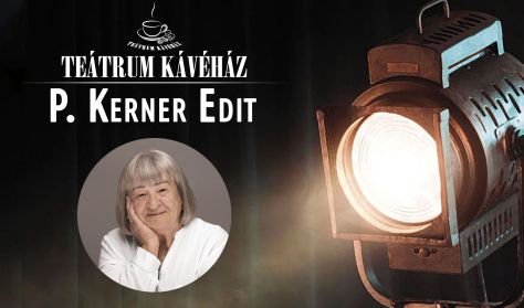 24/25 Teátrum Kávéház - P. Kerner Edit és Sándor Zoltán 24/25 Teátrum Kávéház - P. Kerner Edit és Sándor Zoltán