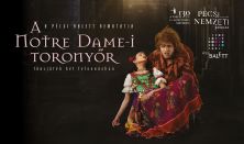Pécsi Balett: A Notre Dame-i toronyőr