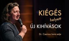 KIÉGÉS helyett ÚJ KIHÍVÁSOK  - Dr. Csernus Imre előadás Tapolcán