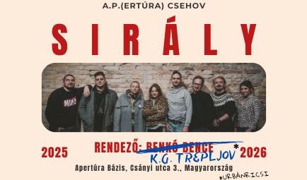 A.P.(ertúra) Csehov – SIRÁLY
