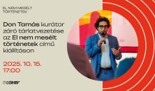 El nem mesélt történetek - Kurátori tárlatvezetés Don Tamással