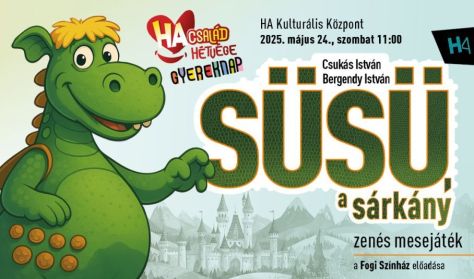 HA Család - Csukás István - Bergendy István: Süsü, a sárkány HA Család - Csukás István - Bergendy István: Süsü, a sárkány