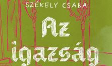 Székely Csaba: Az igazság gyertyái