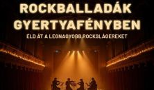 ROCKBALLADÁK GYERTYAFÉNYBEN