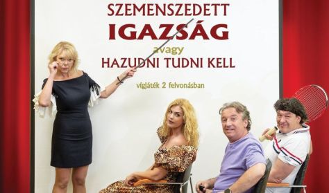 Szemenszedett Igazság avagy hazudni tudni kell Szemenszedett Igazság avagy hazudni tudni kell