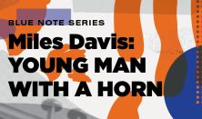 MAO Legendás Albumok - Miles Davis: Young Man with a Horn