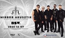 BSW - MIRROR AKUSZTIK NAGYKONCERT