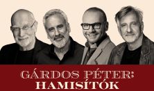Gárdos Péter: Hamisítók - könyvbemutatóba rejtett hazugságshow
