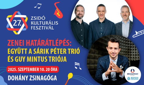 Zsidó Kulturális Fesztivál 2025: Sárik Péter trió és Guy Mintus triója Zsidó Kulturális Fesztivál 2025: Sárik Péter trió és Guy Mintus triója