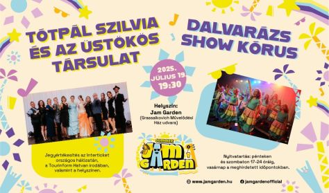 Tótpál Szilvia és az Üstökös Társulat, Dalvarázs Show Kórus Tótpál Szilvia és az Üstökös Társulat, Dalvarázs Show Kórus