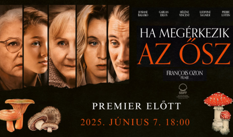 Ha megérkezik az ősz / Premier előtti vetítés Ha megérkezik az ősz / Premier előtti vetítés