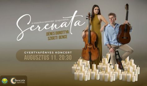 Serenata – gyertyafényes koncert a csillagok alatt… Serenata – gyertyafényes koncert a csillagok alatt…