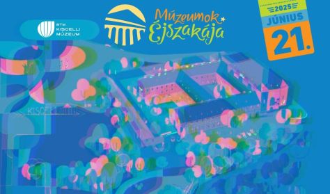 Kiscelli Múzeum - Múzeumok Éjszakája 2025 Kiscelli Múzeum - Múzeumok Éjszakája 2025