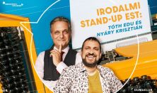 Irodalmi stand up est: Tóth Edu és Nyáry Krisztián