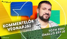 Kommentelők végnapjai - Tóth Edu önálló estje, vendég: Noé Bex