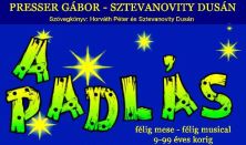A padlás félig mese - félig musical 9-99 éves korig 2 részben