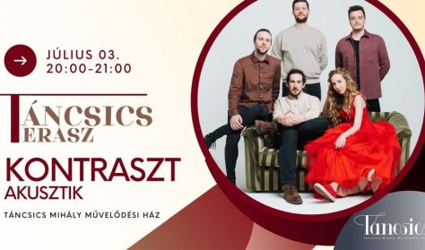 Kontraszt - akusztik Táncsics Terasz Kontraszt - akusztik Táncsics Terasz