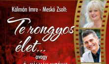 Kálmán Imre - Meskó Zsolt: Te rongyos élet...