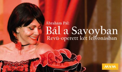 Bál a Savoyban - revü operett két felvonásban Bál a Savoyban - revü operett két felvonásban