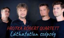 Hrutka Róbert: Láthatatlan szépség