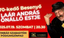 70-kedő Besenyő - Laár András önálló estje