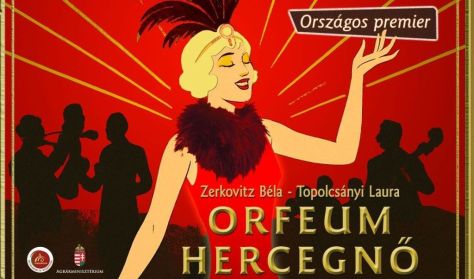 Zerkovitz-Topolcsányi: Orfeum hercegnő Zerkovitz-Topolcsányi: Orfeum hercegnő