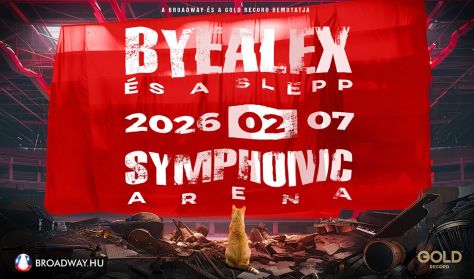 BYEALEX ÉS A SLEPP SYMPHONIC ARENA BYEALEX ÉS A SLEPP SYMPHONIC ARENA