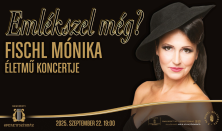 Emlékszel még? Fischl Mónika életmű koncertje
