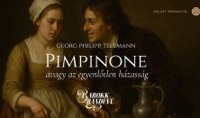 Georg Philipp Telemann: Pimpinone – avagy az egyenlőtlen házasság