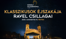 KLASSZIKUSOK ÉJSZAKÁJA – RAVEL CSILLAGAI