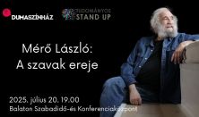 Tudományos Stand Up - Mérő László: A szavak ereje