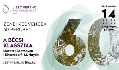 Zenei kedvencek 60 percben a Liszt Ferenc Kamarazenekarral – A bécsi klasszikusok Zenei kedvencek 60 percben a Liszt Ferenc Kamarazenekarral – A bécsi klasszikusok