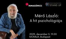 Tudományos Stand Up - Mérő László: A hit pszichológiája
