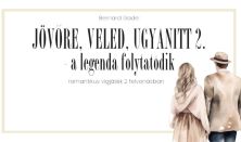 JÖVŐRE VELED UGYANITT 2.- A legenda folytatódik