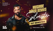 SZILVESZTER - Ezt benéztem! - Musimbe Dávid Dennis önálló estje, mv: Lovász László és Sipos Orsi