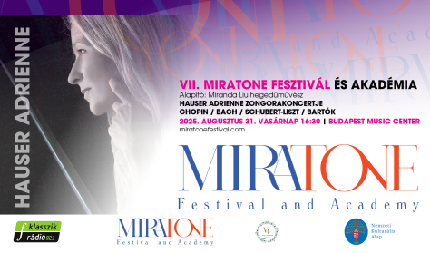 MiraTone Fesztivál és Akadémia / Hauser Adrienne zongorakoncertje - Chopin/Schubert-Liszt/Bach MiraTone Fesztivál és Akadémia / Hauser Adrienne zongorakoncertje - Chopin/Schubert-Liszt/Bach