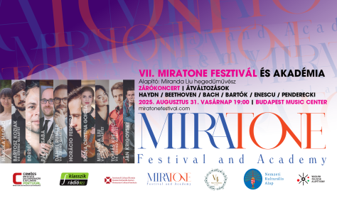 MiraTone Fesztivál és Akadémia /„Átváltozások” - Beethoven/Bartók/Bach/Haydn/Enescu/Penderecki