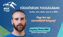 Függőségek fogságában - Hogy lesz egy szenvedélyből betegség? - Kapitány-Fövény Máté